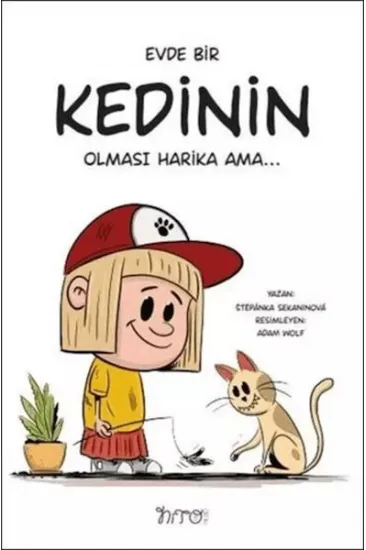 Evde Bir Kedinin Olması Harika Ama Evde Bir Kedinin Olması Harika Ama
