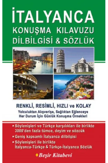 İtalyanca Konuşma Kılavuzu Dilbilgisi - Sözlük İtalyanca Konuşma Kılavuzu Dilbilgisi - Sözlük