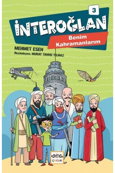 İnteroğlan 3 - Benim Kahramanlarım İnteroğlan 3 - Benim Kahramanlarım