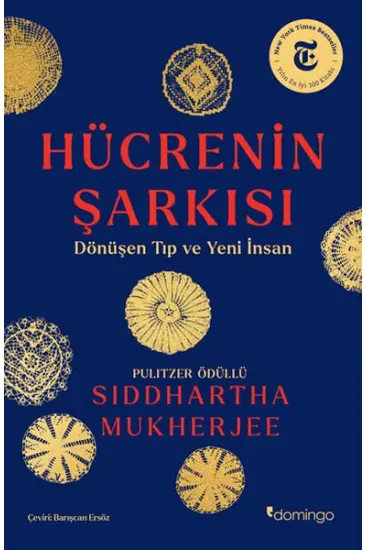 Hücrenin Şarkısı: Dönüşen Tıp ve Yeni İnsan Hücrenin Şarkısı: Dönüşen Tıp ve Yeni İnsan