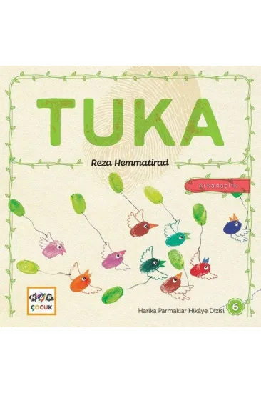 Tuka - Harika Parmaklar Hikaye Dizisi 6 Arkadaşlık Tuka - Harika Parmaklar Hikaye Dizisi 6 Arkadaşlık