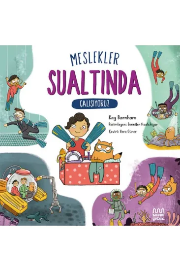 Meslekler: Sualtında Çalışıyoruz