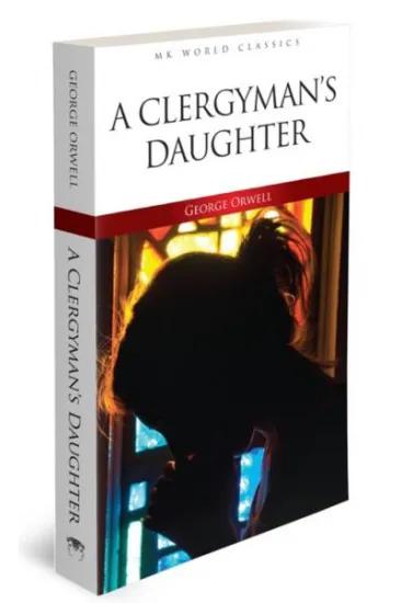 A Clergyman's Daughter - İngilizce Klasik Roman A Clergyman's Daughter - İngilizce Klasik Roman