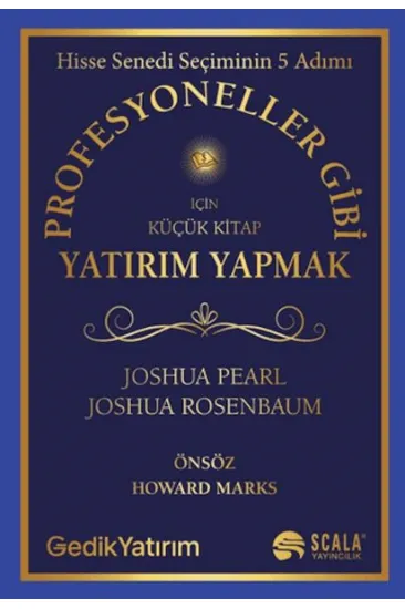 Profesyoneller Gibi Yatırım Yapmak İçin Küçük Kitap Profesyoneller Gibi Yatırım Yapmak İçin Küçük Kitap