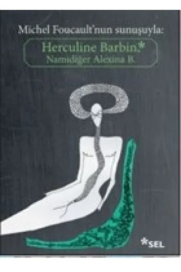 Herculine Barbin Namıdiğer Alexina B Herculine Barbin Namıdiğer Alexina B