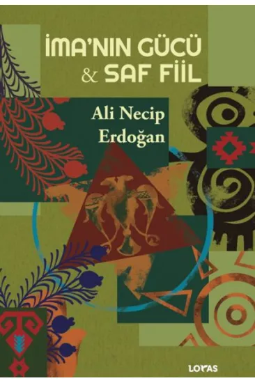 İma’nın Gücü - Saf Fiil İma’nın Gücü - Saf Fiil