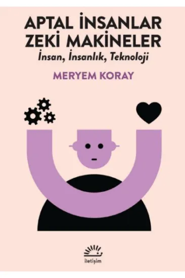 Aptal İnsanlar, Zeki Makineler