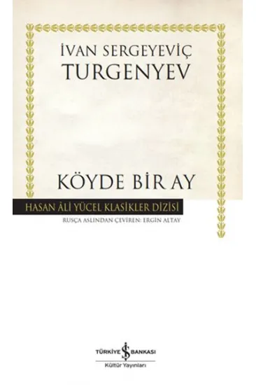Köyde Bir Ay - Hasan Ali Yücel Klasikleri (Ciltli) Köyde Bir Ay - Hasan Ali Yücel Klasikleri (Ciltli)