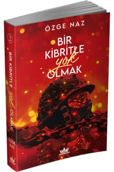 Bir Kibritle Yok Olmak -2 Bir Kibritle Yok Olmak -2