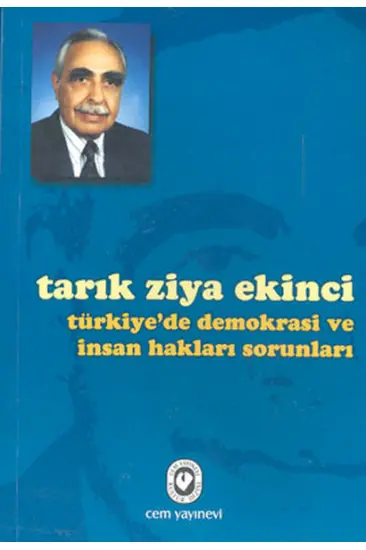 Türkiye’de Demokrasi ve İnsan Hakları Sorunları Türkiye’de Demokrasi ve İnsan Hakları Sorunları