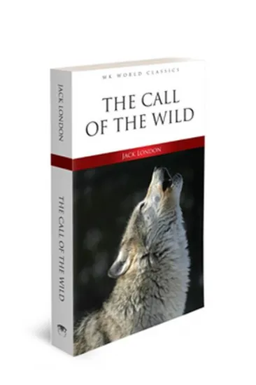 The Call Of The Wild - İngilizce Klasik Roman The Call Of The Wild - İngilizce Klasik Roman