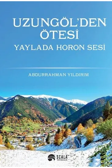 Uzungöl'den Ötesi-Yayla'da Horon Sesi Uzungöl'den Ötesi-Yayla'da Horon Sesi