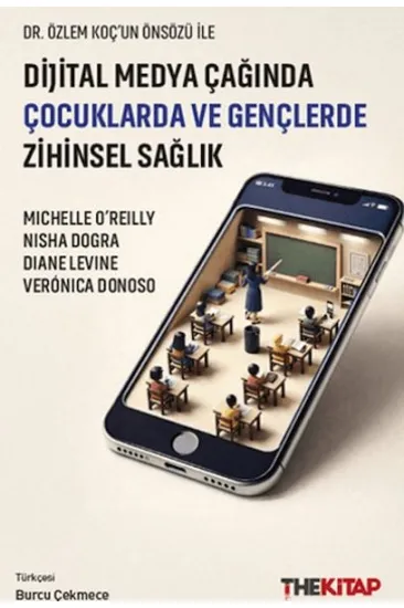 Dijital Medya Çağında Çocuklarda ve Gençlerde Zihinsel Sağlık Dijital Medya Çağında Çocuklarda ve Gençlerde Zihinsel Sağlık
