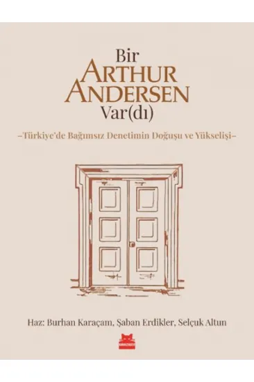 Bir Arthur Andersen Var(dı) Bir Arthur Andersen Var(dı)