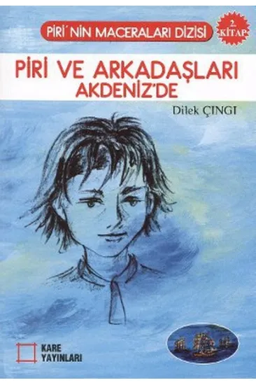 Piri ve Arkadaşları Akdeniz'de 2. Kitap