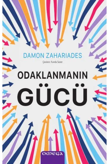 Odaklanmanın Gücü Odaklanmanın Gücü