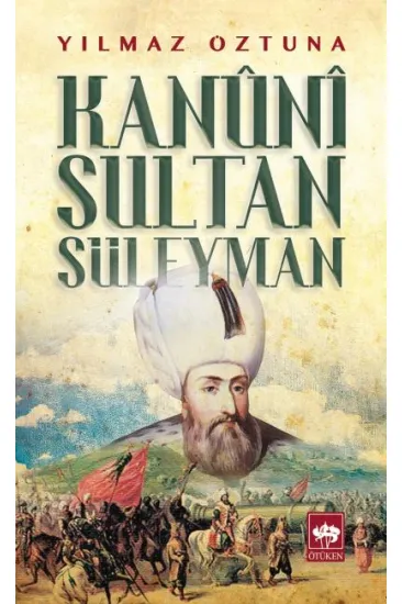 Kanuni Sultan Süleyman