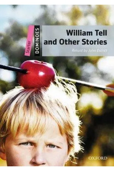 William Tell and Other Stories William Tell and Other Stories