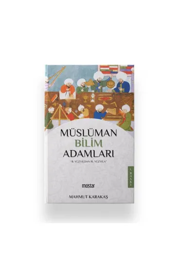 Müslüman Bilim Adamları Müslüman Bilim Adamları