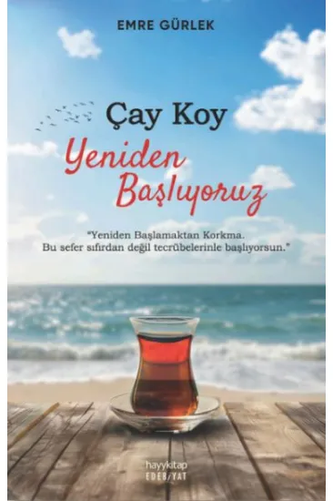 Çay Koy Yeniden Başlıyoruz Çay Koy Yeniden Başlıyoruz