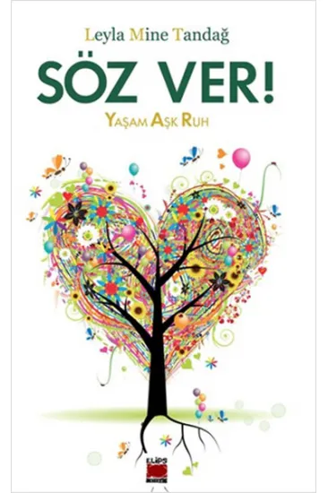 Söz Ver! Yaşam Aşk Ruh Söz Ver! Yaşam Aşk Ruh