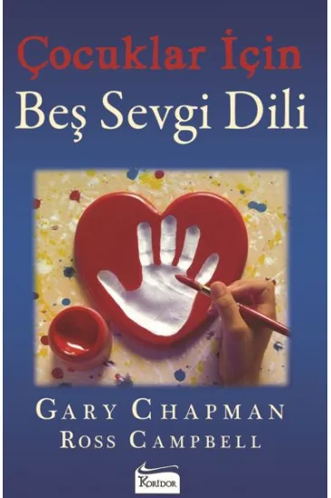 Çocuklar İçin Beş Sevgi Dili Çocuklar İçin Beş Sevgi Dili