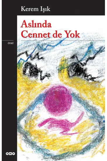 Aslında Cennet de Yok Aslında Cennet de Yok