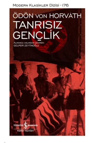 Tanrısız Gençlik - Modern Klasikler Dizisi(Şömizli) Tanrısız Gençlik - Modern Klasikler Dizisi(Şömizli)