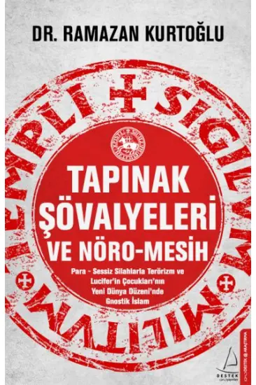 Tapınak Şövalyeleri ve Nöro-Mesih Tapınak Şövalyeleri ve Nöro-Mesih