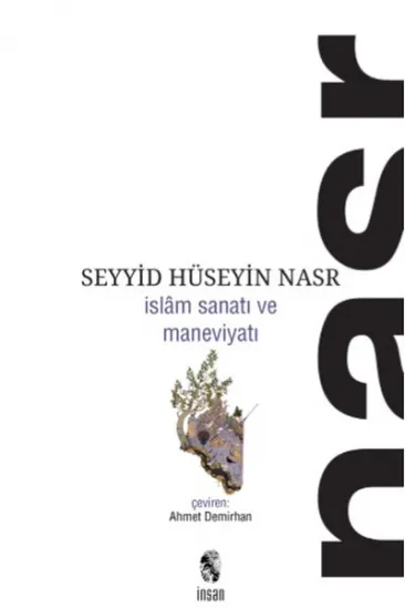 İslam Sanatı ve Maneviyatı İslam Sanatı ve Maneviyatı