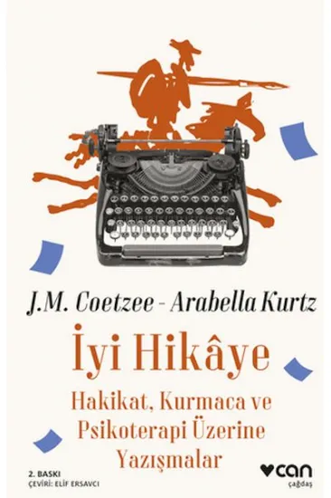 İyi Hikaye - Hakikat, Kurmaca ve Psikoterapi Üzerine Yazışmalar İyi Hikaye - Hakikat, Kurmaca ve Psikoterapi Üzerine Yazışmalar