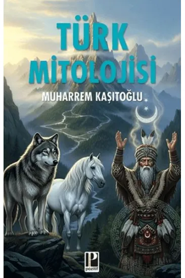 Türk Mitolojisi Türk Mitolojisi