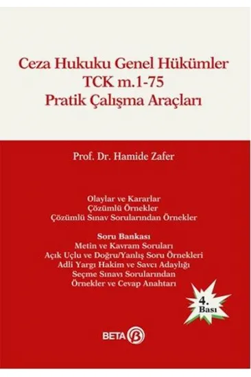 Ceza Hukuku Genel Hükümler TCK m.1-75 Pratik Çalışma Araçları Ceza Hukuku Genel Hükümler TCK m.1-75 Pratik Çalışma Araçları