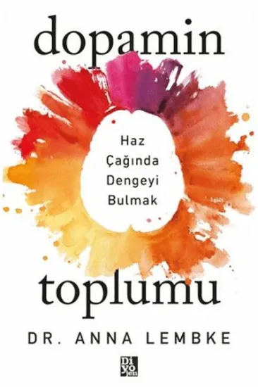 Dopamin Toplumu Dopamin Toplumu