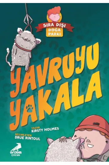 Sıra Dışı Doğa Parkı- Yavruyu Yakala Sıra Dışı Doğa Parkı- Yavruyu Yakala