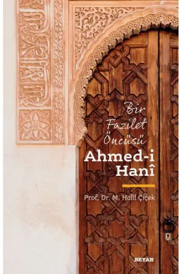 Ahmedi Hani - Bir Fazilet Öncüsü Ahmedi Hani - Bir Fazilet Öncüsü