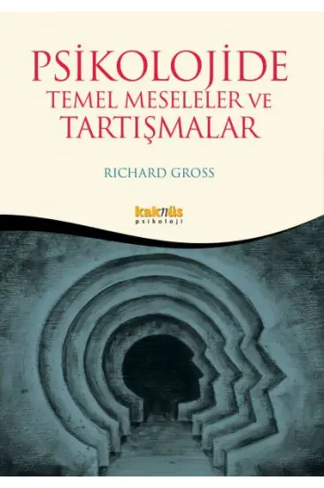 Psikolojide Temel Meseleler ve Tartışma Psikolojide Temel Meseleler ve Tartışma