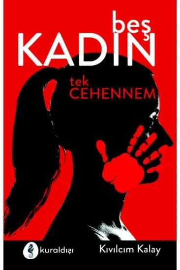 Beş Kadın Tek Cehennem Beş Kadın Tek Cehennem