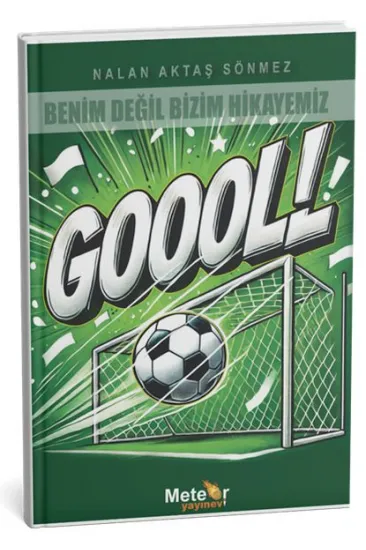 Benim Değil Bizim Hikayemiz - Gol