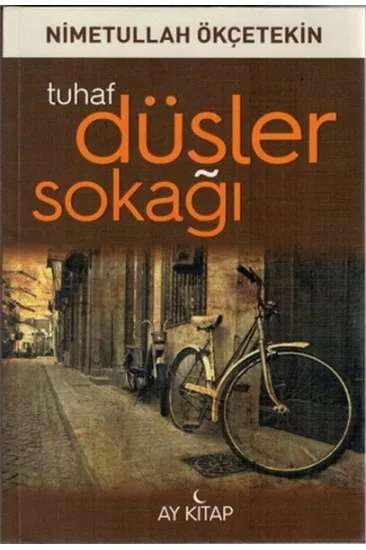 Tuhaf Düşler Sokağı Tuhaf Düşler Sokağı