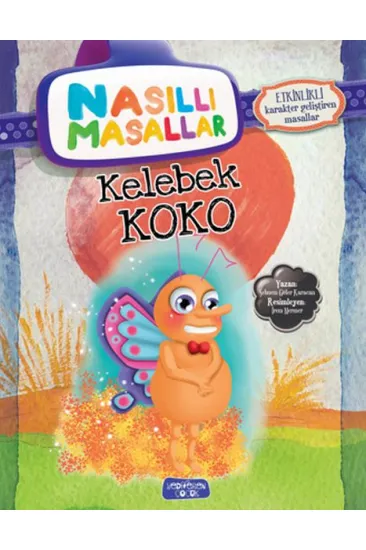 Kelebek Koko - Nasıllı Masallar (Etkinlikli) Kelebek Koko - Nasıllı Masallar (Etkinlikli)