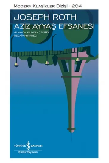 Aziz Ayyaş Efsanesi - Modern Klasikler Dizisi Aziz Ayyaş Efsanesi - Modern Klasikler Dizisi