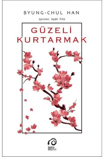 Güzeli Kurtarmak Güzeli Kurtarmak