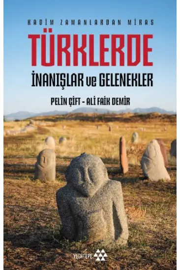 Türklerde İnanışlar ve Gelenekler Türklerde İnanışlar ve Gelenekler
