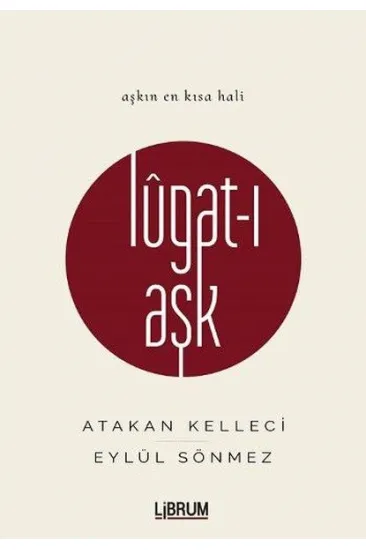 Lugat-ı Aşk (Ciltli) Lugat-ı Aşk (Ciltli)