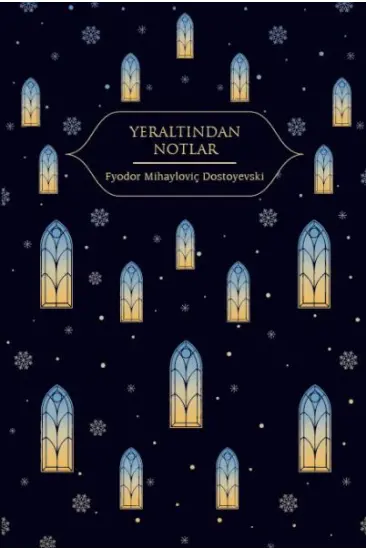 Yeraltından Notlar (Altın Yaldızlı - Ciltli)