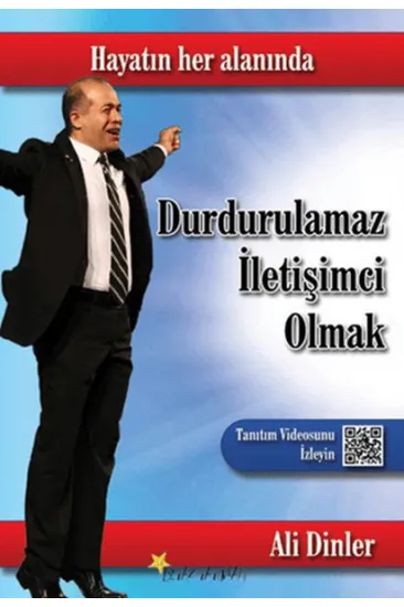 Durdurulamaz İletişimci Olmak Durdurulamaz İletişimci Olmak