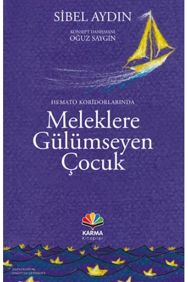 Hemato Koridorlarında Meleklere Gülümseyen Çocuk Hemato Koridorlarında Meleklere Gülümseyen Çocuk