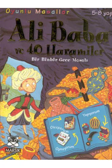 Oyunlu Masallar Ali Baba ve 40 Haramiler Oyunlu Masallar Ali Baba ve 40 Haramiler
