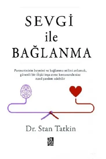 Sevgi İle Bağlanma Sevgi İle Bağlanma